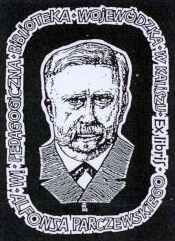 Ekslibris autorstwa Władysława Kościelniaka z napisem „Ex libris Pedagogiczna Biblioteka Wojewódzka w Kaliszu im. Alfonsa Parczewskiego”
