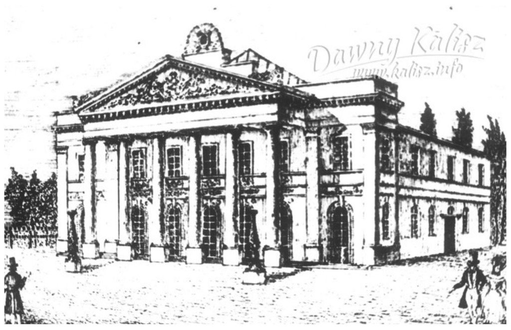 Teatr w Kaliszu wzniesiony w 1835 roku